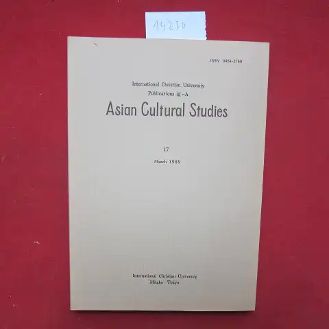 International Christian University [Hrsg.]Joseph P. McDermott Yoshimizu Tsuneo a. o: Art and Power in Japan and China. Asian Cultural Studies, No. 17. 