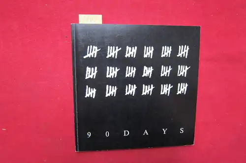 Kühn, Anja (Design) und Arndt Schmolze (Illustr.): 90 Days : Published by the Muthesiusschule, FB Gestaltung. 