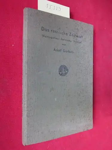 Garbell, Adolf: Das russische Zeitwort : Konjugation, Betonung und Rektion.