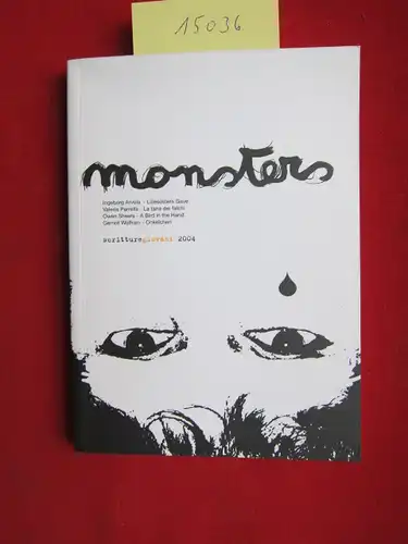 Arvola, Ingeborg, Valeria Parrella Owen Sheers u. a: Monsters : Scritture giovani ; Festivaletteratura Montava, The Guardian Hay Festival, Bjornsonfestivalen Molde og Nesset, internationales literaturfestival berlin. 