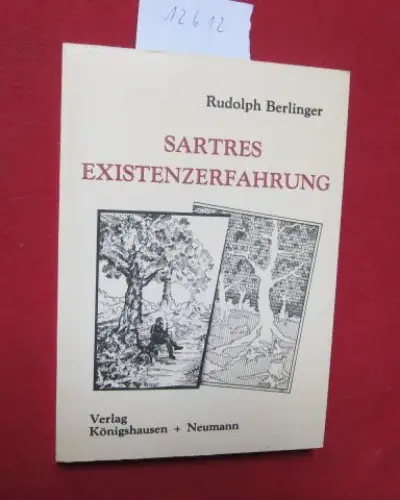 Berlinger, Rudolph: Sartres Existenzerfahrung : Ein Anlass zu philosophischer Nachdenklichkeit. Umschlaggraphik von Charles D. Knights (Zur Auflösung der Sinnfälligkeit). 