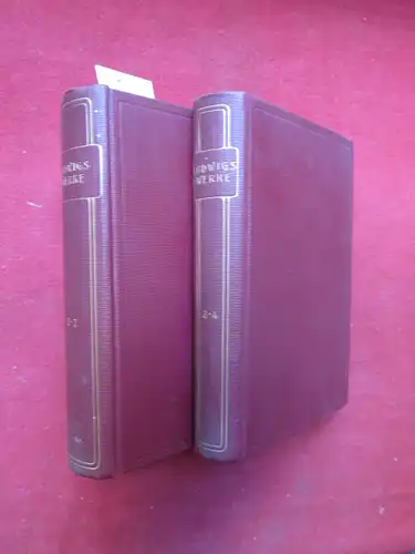 Eloesser, Arthur und Otto Ludwig: Ludwigs Werke in 4 Teilen  (2 Bände) Hrsg. und mit Einleitungen versehen von Arthur Eloesser. Aus der Reihe Goldene Klassiker Bibliothek. 