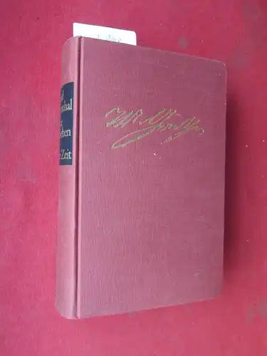 Friedenthal, Richard: Goethe - Sein Leben und seine Zeit. 