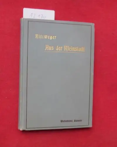 Rittweger, Betty: Aus der Kleinstadt : Skizzen. 