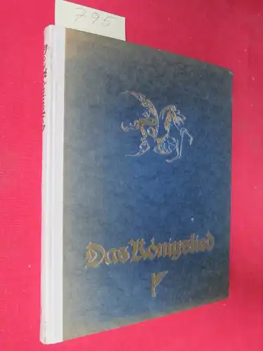 Schilling, Heinar: Des Königsliedes erster Teil : Skioldunge.  [ Deckeltitel: Das Königslied]. 
