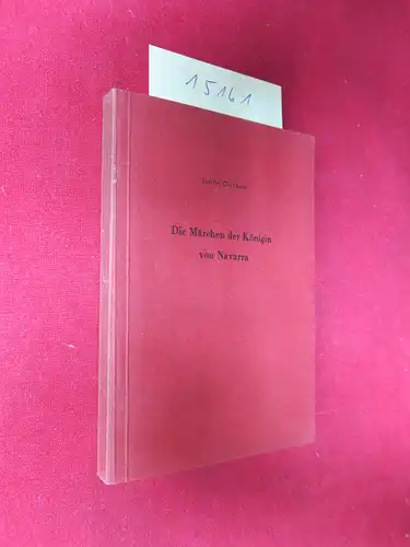 Scribe, Eugène und Hermann Glockner: Die Märchen der Königin von Navarra : Komödie in 5 Aufzügen. Neu gestaltet von Hermann Glockner, Agis-Theater-Reihe ; Bd. 1. 
