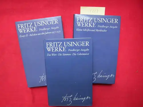 Usinger, Fritz und Siegfried Hagen [Hrsg.]: Werke. -  Band 1 , 2 und 6 (von 6). Bd. 1: Das Wort. Die Stimme. Die Geheimnisse. / Bd. 2: Kleine Schriften und Merkbücher. / Bd. 6. Essays II: Aufsätze aus den Jahren 1957 bis 1971. 
