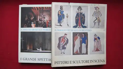 Monti, Raffaele: Il Maggio Musicale Fiorentino - 2 Bände (komplett) 1.- Pittori e Scultori in Scena / 2.- I Grande Spettacoli. (Banca Toscana) A cura di Raffaele Monti. 