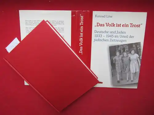 Löw, Konrad: Das Volk ist ein Trost : Deutsche und Juden 1933 - 1945 im Urteil jüdischer Zeitzeugen. 