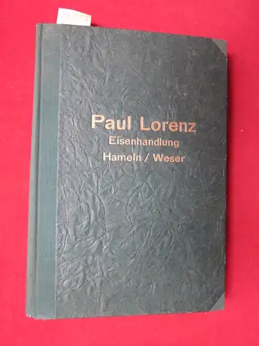 Lorenz, Paul: Paul Lorenz Eisenhandlung Hameln/Weser. 