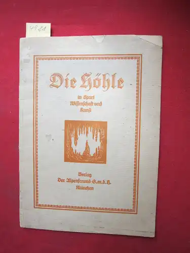Rohrer, Max (Schriftl.), Robert Oedl Otto Wettstein u. a: Die Höhle in Sport, Wissenschaft und Kunst. 