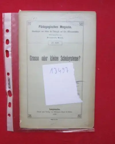 Lomberg, Aug: Grosse oder kleine Schulsysteme? Pädagogisches Magazin, Heft 25. 