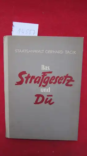 Tacik, Gerhard: Das Strafgesetz und Du. 