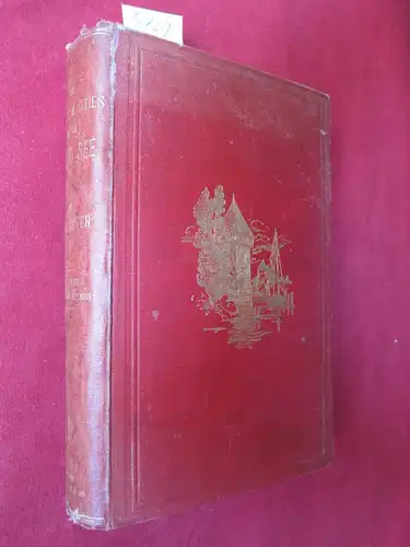 Capper, Samuel James: The Shores And Cities Of The Boden See : Rambles in 1879 and 1880. 