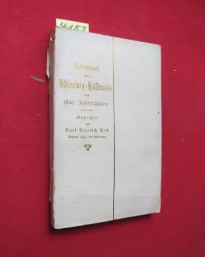 Keck, Karl Heinrich: Gedenkbuch eines Schleswig-Holsteiners aus fünf Jahrzehnten - Gedichte. Zweiter Teil - Verschiedenes. 