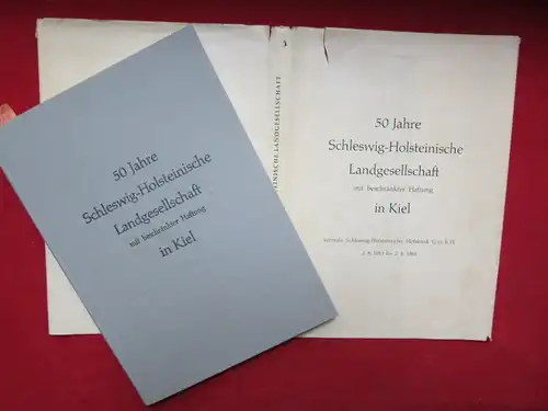 50 Jahre Schleswig-Holsteinische Landgesellschaft mit beschränkter Haftung in Kiel. Vormals Schleswig - Holsteinische Höfebank G.M.B.H. 2.8.1913 - 2.8.1963. Bearbeitet von den Geschäftsführern Dr. Hermann Traulsen...
