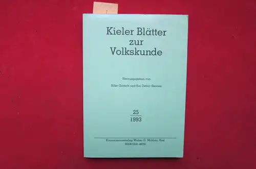 Göttsch, Silke und Kai Detlev Sievers: Kieler Blätter zur Volkskunde - Band 25 / 1993. 