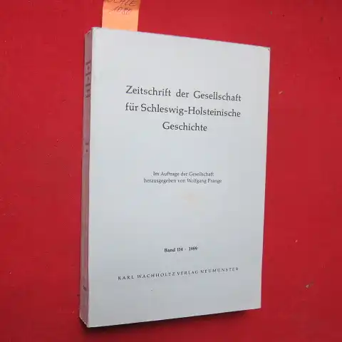 Prange, Wolfgang (Hrsg.), Detlev Sievers Udo Beer u. a: Zeitschrift der Gesellschaft für Schleswig-Holsteinische Geschichte - 114. Band. 