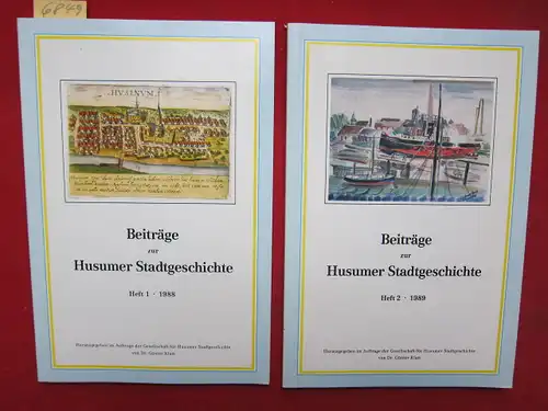 Beiträge zur Husumer Stadtgeschichte - Heft 1 u. 2. - Herausgegeben im Auftrage der Gesellschaft für Husumer Stadtgeschichte von Dr. Günter Klatt. EUR