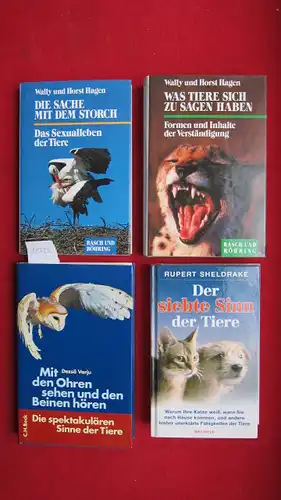 Hagen, Walli und Horst, Rupert Sheldrake und Dezso Varju: Konvolut aus 4 Bänden: Was Tiere sich zu sagen haben - Die Sache mit dem Storch - Der siebte Sinn der Tiere - Mit den Ohren sehen und den Beinen hören. 