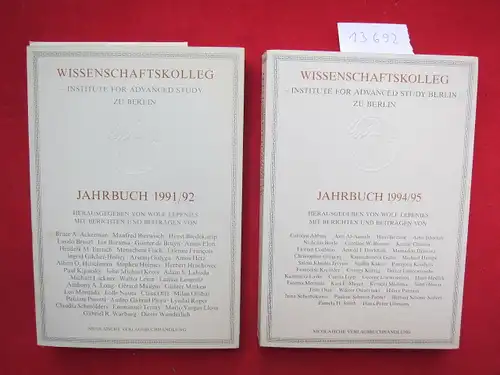 Lepenies, Wolf (Hrsg.): Wissenschaftskolleg zu Berlin - Institute for advanced study - Jahrbuch 1991/92 und 1994/95. 