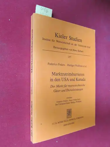Foders, Federico und Rüdiger Wolfrum: Marktzutrittsbarrieren in den USA und Kanada: Der Markt für meerestechnische Güter und Dienstleistungen.   ,,Kieler Studien 257. Institut für.. 