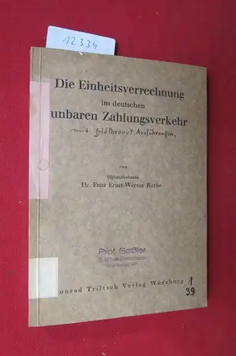 Rothe, Fritz Ernst-Werner: Die Einheitsverrechnung im deutschen unbaren Zahlungsverkehr. 