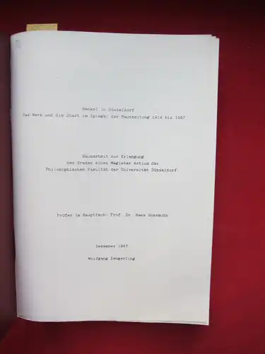 Zengerling, Wolfgang: Henkel in Düsseldorf - Das Werk und die Stadt im Spiegel der Hauszeitung 1914 bis 1987. Hausarbeit zur Erlangung des Grades eines Magister Artium der Philosophischen Fakultät der Universität Düsseldorf. 