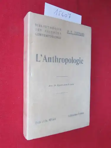 Topinard, Paul: L`anthropologie. Bibliotheque des sciences contemporaines. 