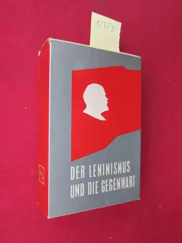 Lenin, W. I: Der Leninismus und die Gegenwart : 1870 - 1970 - 7 (von 8) Schriften [im Org.-Schuber]. 