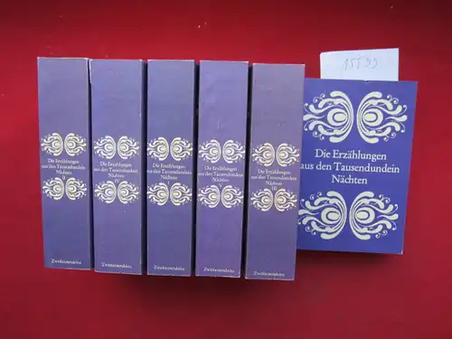 Littmann, Enno [Übers.]: Die Erzählungen aus den Tausendundein Nächten : vollständige deutsche Ausgabe in 6 Bänden ; zum 1. Mal nach d. arabischen Urtext d. Calcuttaer Ausgabe aus d. Jahre 1830. 