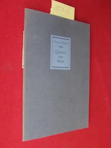 Baron, Gerhart und Margarete Baron [Hrsg.]: Quirim ein Stein. Eidos : Beiträge zur Kultur ; Bd. 38. 