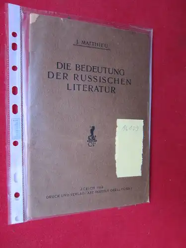 Matthieu, Jean: Die Bedeutung der russischen Literatur. 