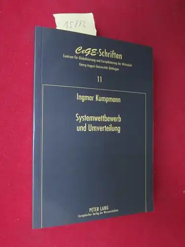 Kumpmann, Ingmar: Systemwettbewerb und Umverteilung : gefährdet die Globalisierung den Sozialstaat?. Zentrum für Globalisierung und Europäisierung der Wirtschaft (Göttingen): CeGE-Schriften, Bd. 11. 