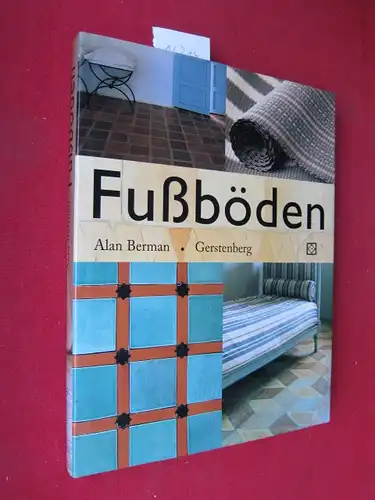 Berman, Alan und Margot (Übers.) Wilhelmi: Fußböden. [Aus dem Engl. übers. von Margot Wilhelmi]. 