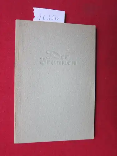Becker, Franz: Der Brunnen : Gedichte. Aus der Reihe: Gürzenichbücherei. 