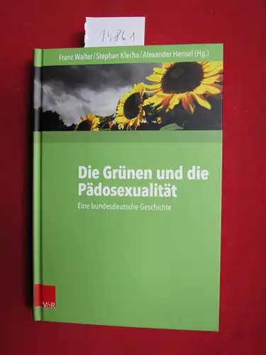 Die Grünen und die Pädosexualität : eine bundesdeutsche Geschichte. EUR
