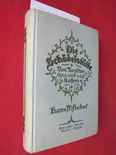 Fischer, Hans W: Die Schädelstätte : Von Menschen und Kaffern. 