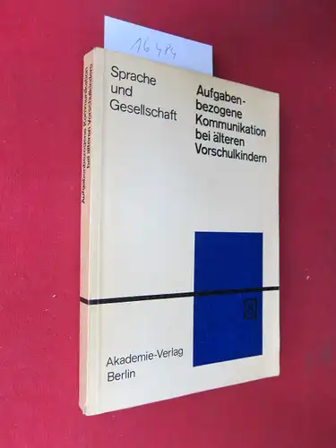 Metze, Erika (Hrsg.), Katharina Meng Barbara Kraft u. a: Aufgabenbezogene Kommunikation bei älteren Vorschulkindern. Eingel. u. hrsg. von Erika Metze. 