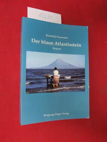Paarmann, Reinhild: Der blaue Atlantisstein : Roman. 
