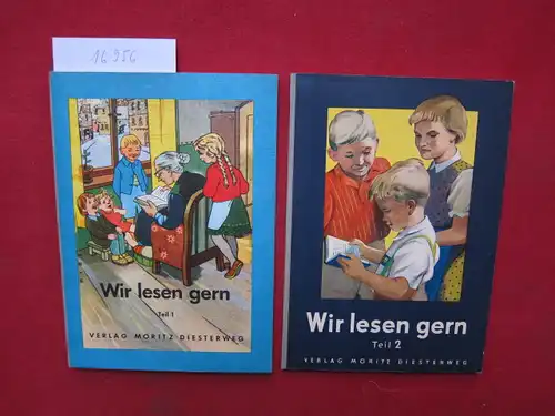 Steul, Heinrich und Max Goebel: Wir lesen gern : Schreiblesefibel für Sonderschulen. 1. und 2. Teil. Umschlag und Textbilder : Hans Hirschberger. 