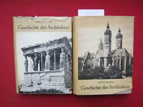 Major, Máté: Geschichte der Architektur. Band 1 und 2 (von 3). Bd.1: Die Architektur der Urgemeinschaften und Sklevenhaltergesellschaften. ( Bd. 2: Architektur des Feudalismus. Übers. a.d. Ungarischen v. Marie-Elisabeth Nádas. 