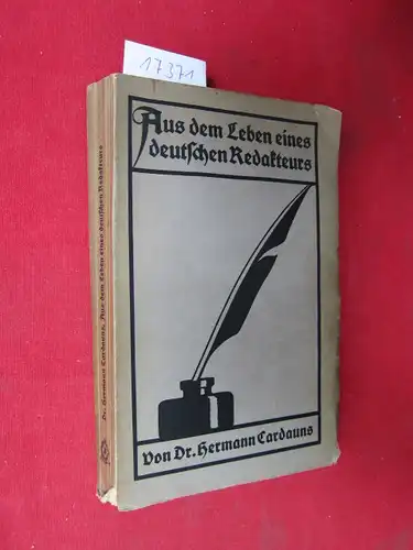 Cardauns, Hermann: Aus dem Leben eines deutschen Redakteurs. 