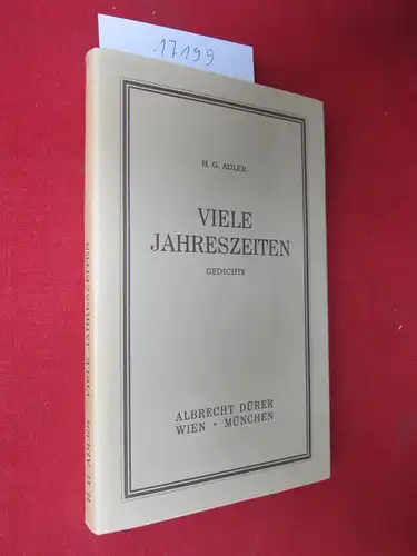 Adler, Hans Günther: Viele Jahreszeiten. Gedichte. H. G. Adler. 