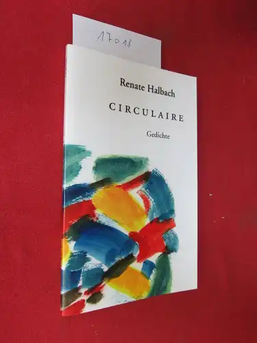 Halbach, Renate: Circulaire : Gedichte. 