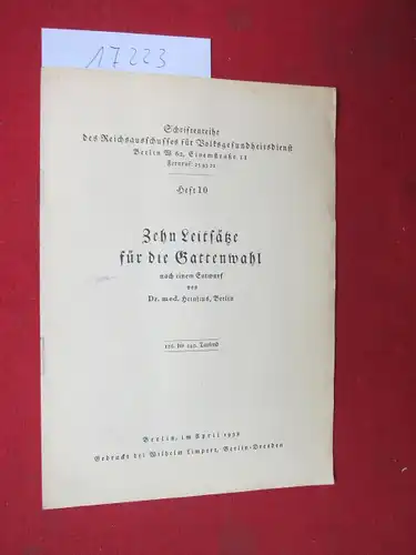 Heinsius, Fritz: Zehn Leitsätze für die Gattenwahl : Nach einem Entwurf. Schriftenreihe des Reichsausschusses für Volksgesundheitsdienst, Heft 10. 