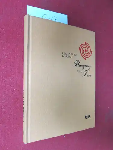 Gösling, Franz Gerd: Bewegung und Form : Bildnerische Formübungen mit Sonderschulkindern. 