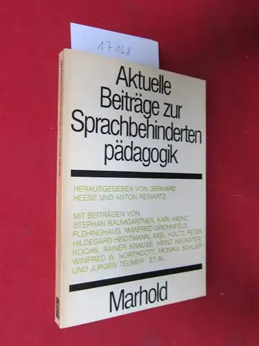 Heese, Gerhard (Hrsg.), Stephan Baumgartner Anton Reinartz (Hrsg.) u. a: Aktuelle Beiträge zur Sprachbehindertenpädagogik. Beiheft 4 der Vierteljahresschrift Sonderpädagogik. 