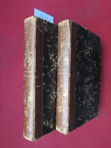 Rotteck, Karl von: Karl von Rotteck`s allgemeine Weltgeschichte im Auszuge für das Deutsche Volk. (2 Bände = komplett) Erster Band: Alte und mittlere Geschichte. Zweiter Band: Neuere Geschichte. 