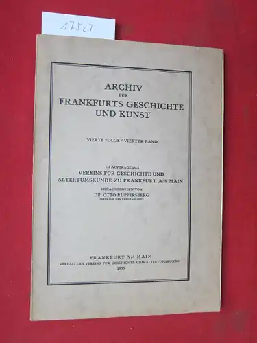 Ruppersberg, Otto (Hrsg.), Franz Lerner Harry Gerber u. a: Archiv für Frankfurts Geschichte und Kunst. Vierte Folge / Vierter Band. 